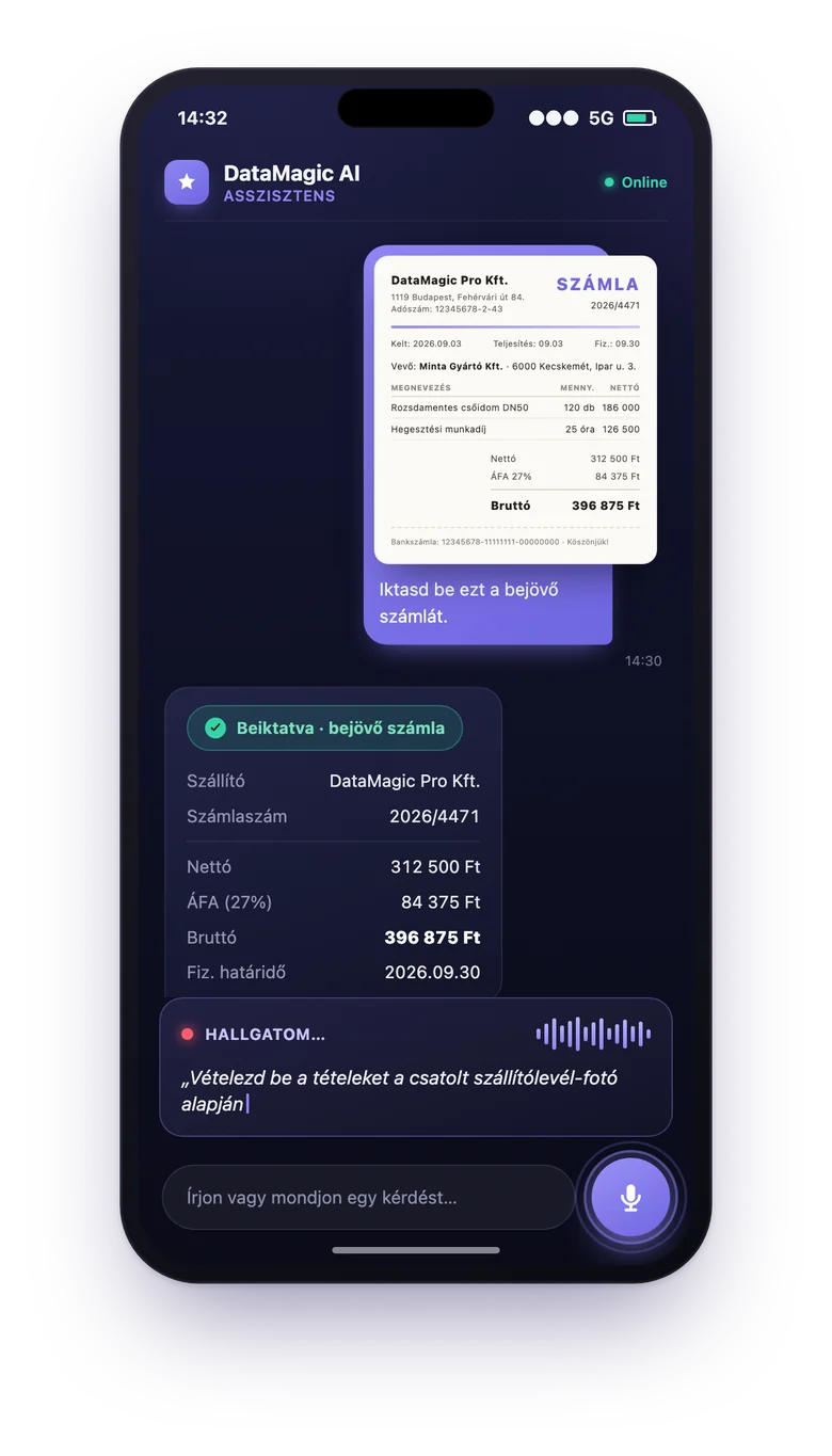 DataMagic AI mobilon: a lefényképezett bejövő számláról felismert szállító, számlaszám, nettó, áfa és bruttó érték, alatta hangparancs a szállítólevél alapján történő bevételezéshez